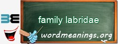 WordMeaning blackboard for family labridae